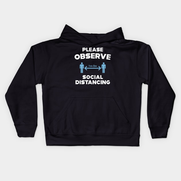 Please Observe Social Distancing Kids Hoodie by KC Happy Shop